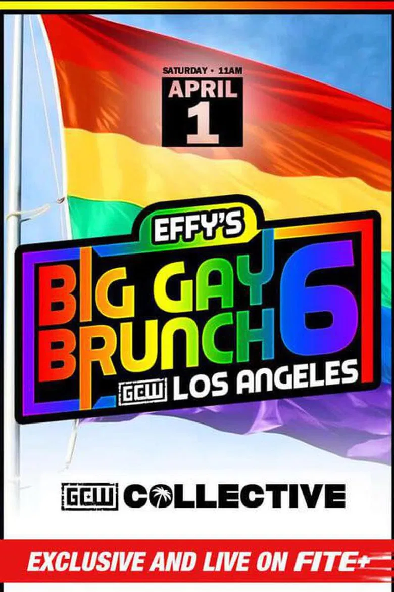 GCW Effy's Big Gay Brunch 6 poster background