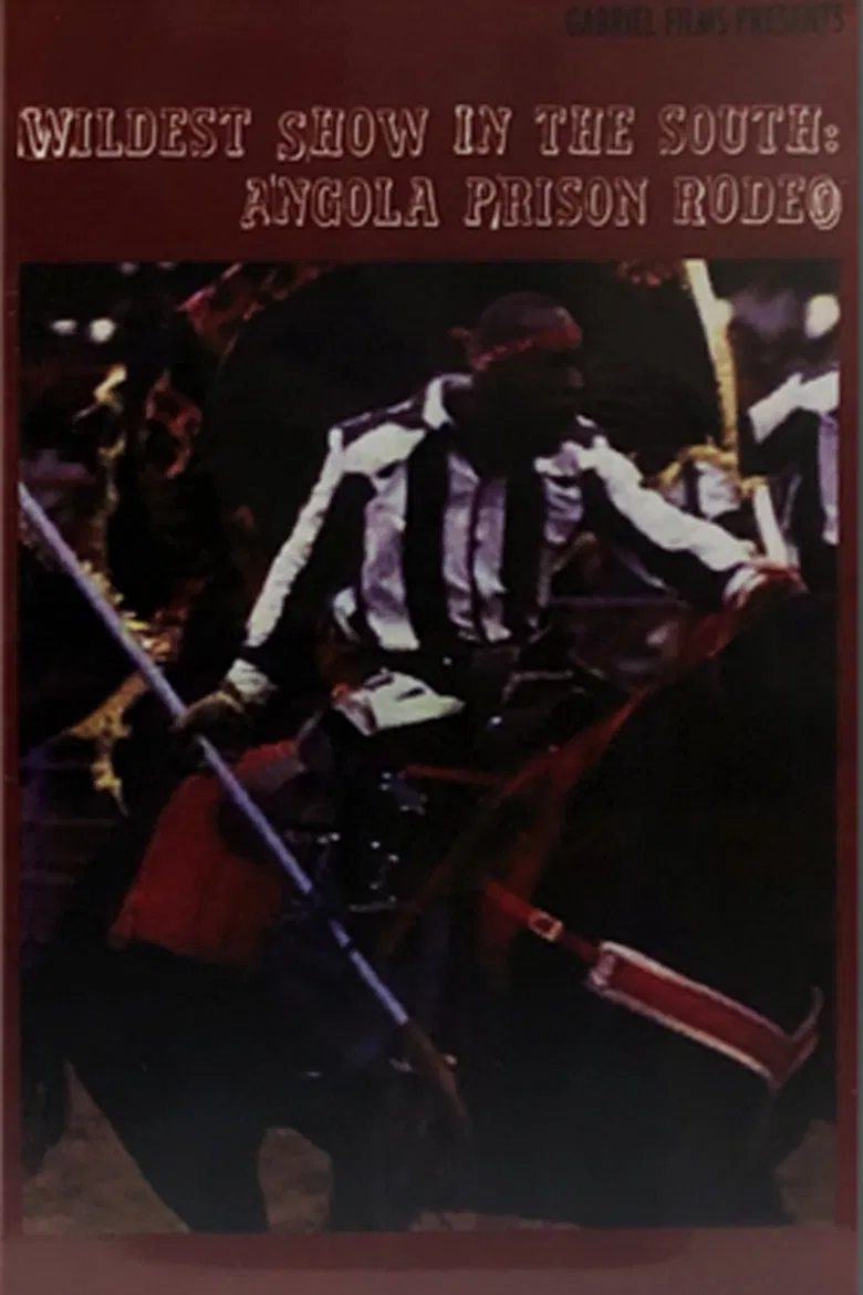 The Wildest Show in the South: The Angola Prison Rodeo poster background