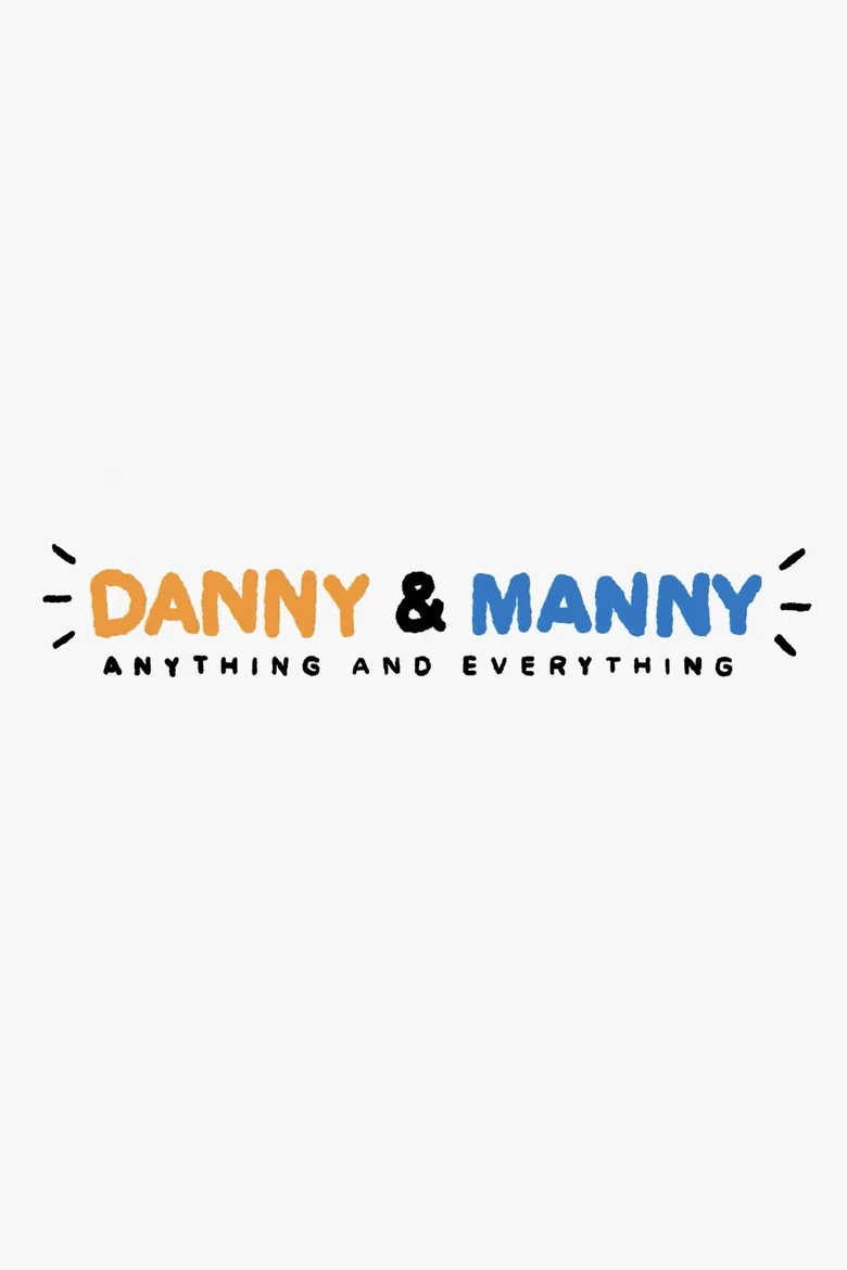 Danny & Manny: Anything and Everything poster background