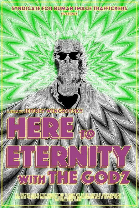 Here to Eternity with The Godz poster background