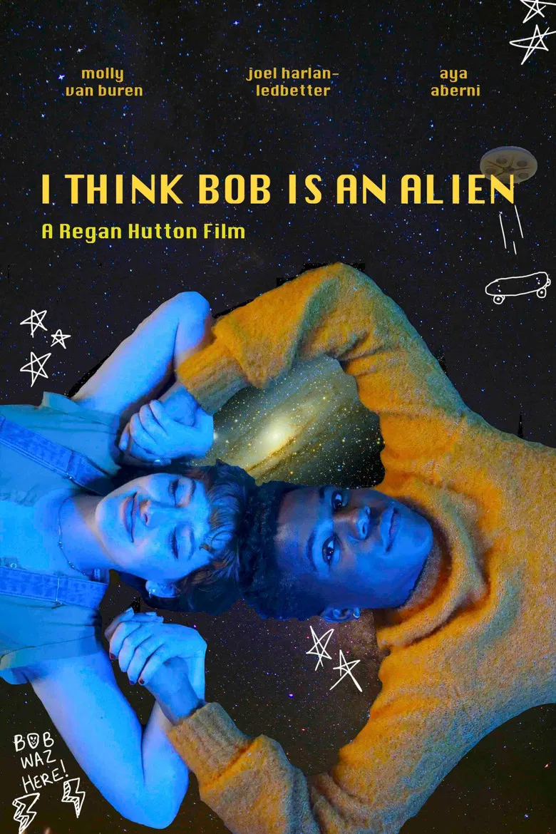 I Think Bob Is An Alien poster background