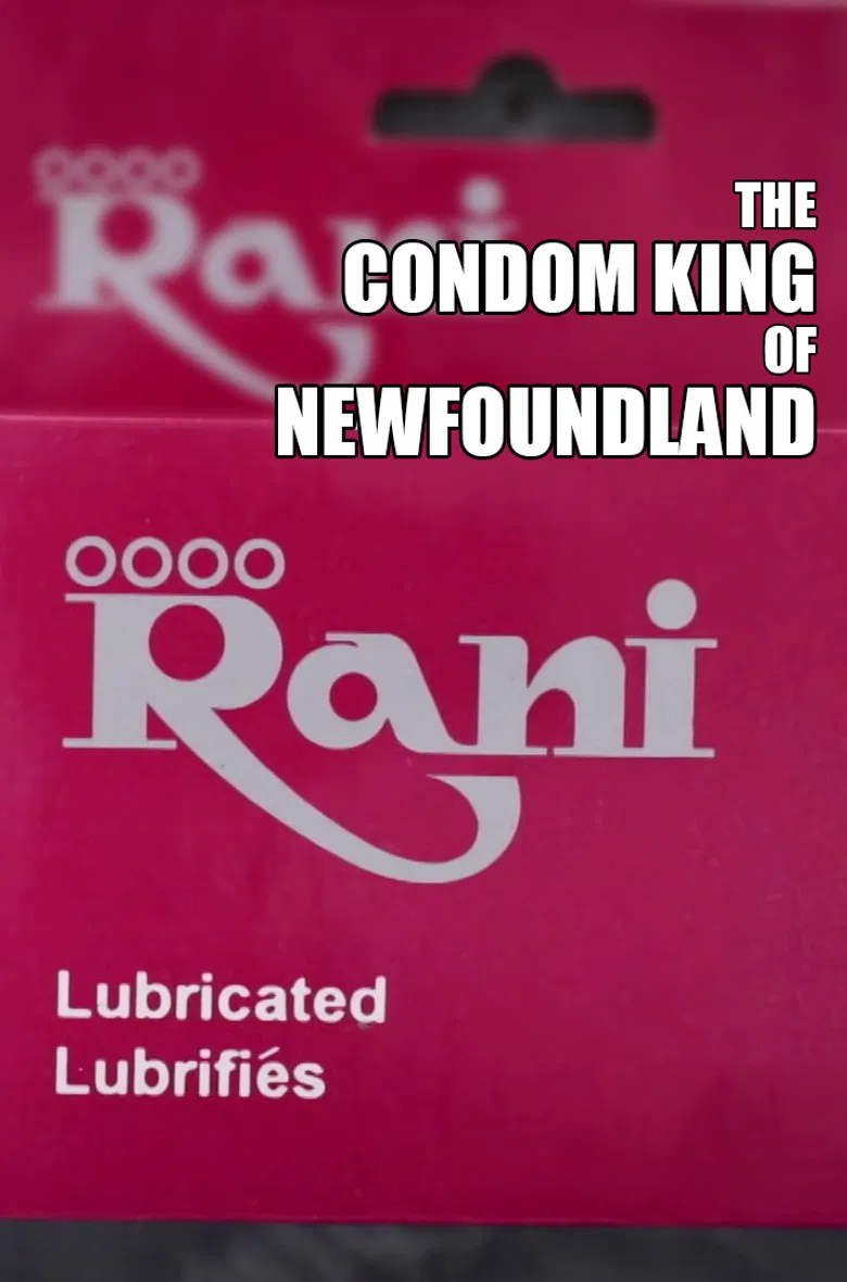 The Condom King of Newfoundland poster background