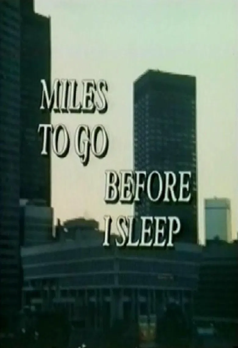 Miles To Go Before I Sleep poster background