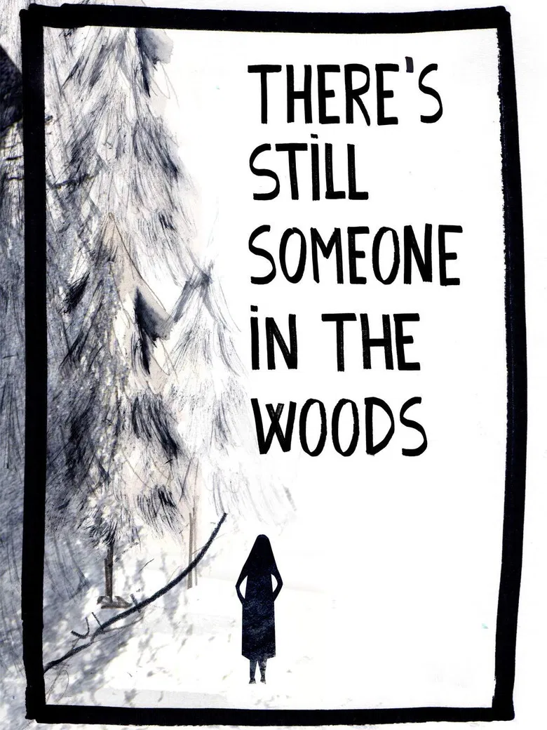 There's Still Someone in the Woods poster background