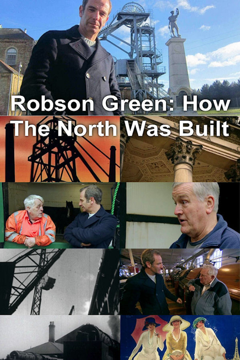 Robson Green: How The North Was Built poster background