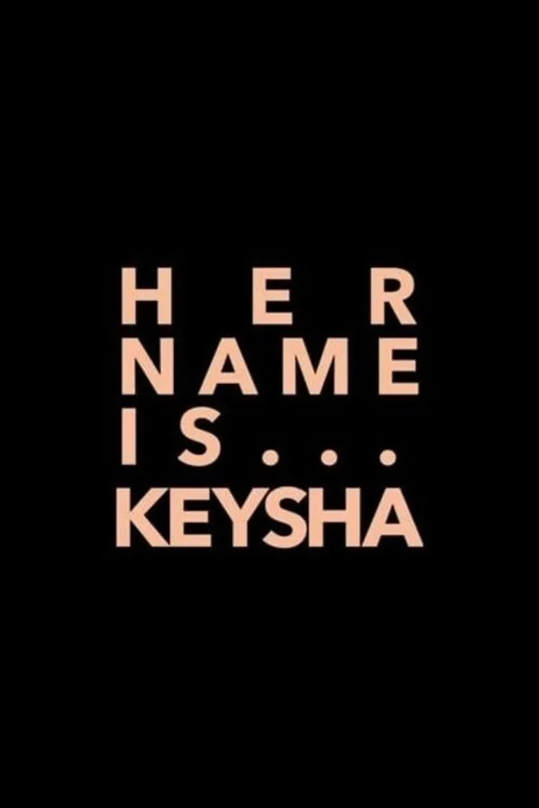 Her Name Is Keysha poster background