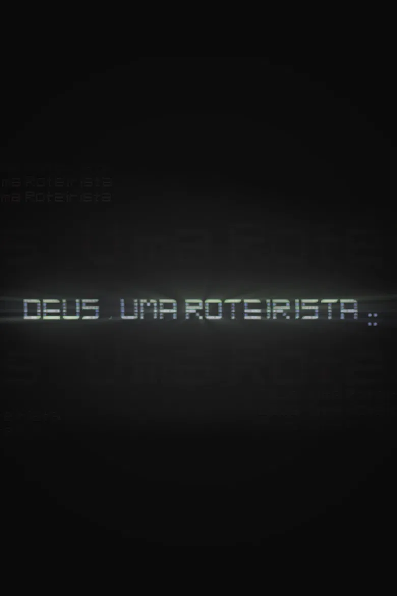 Deus, uma roteirista poster background