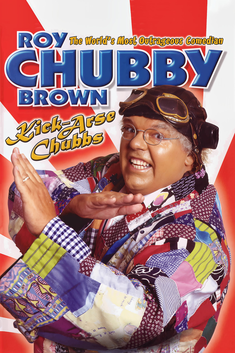 Roy Chubby Brown: Kick-Arse Chubbs poster background