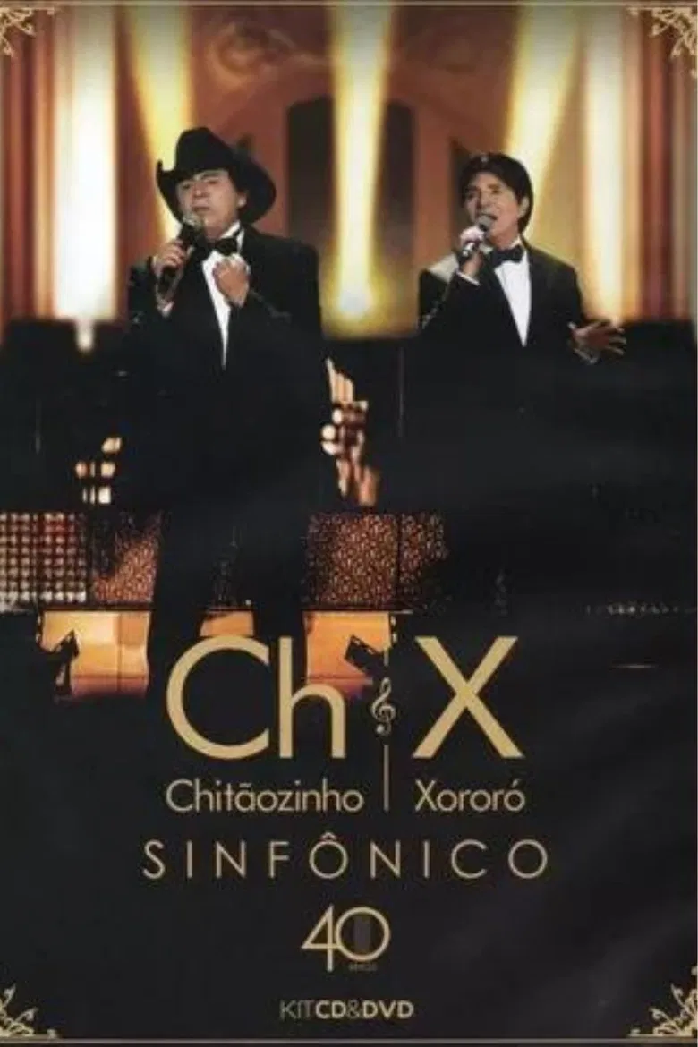 Chitãozinho & Xororó 40 Anos Sinfônico poster background