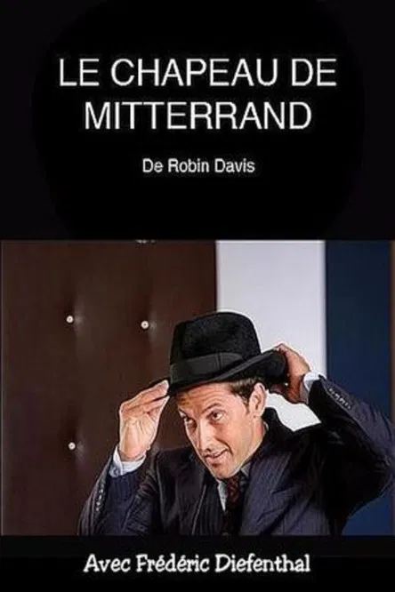 Le chapeau de Mitterrand poster background