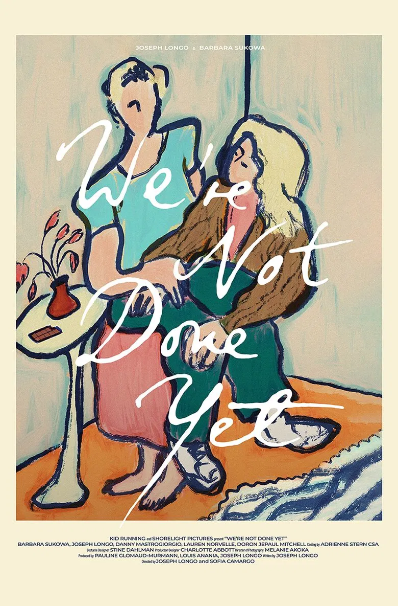 We're Not Done Yet poster background