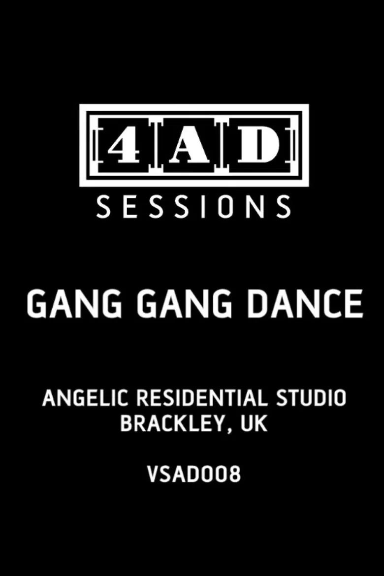Gang Gang Dance - 4AD Session poster background