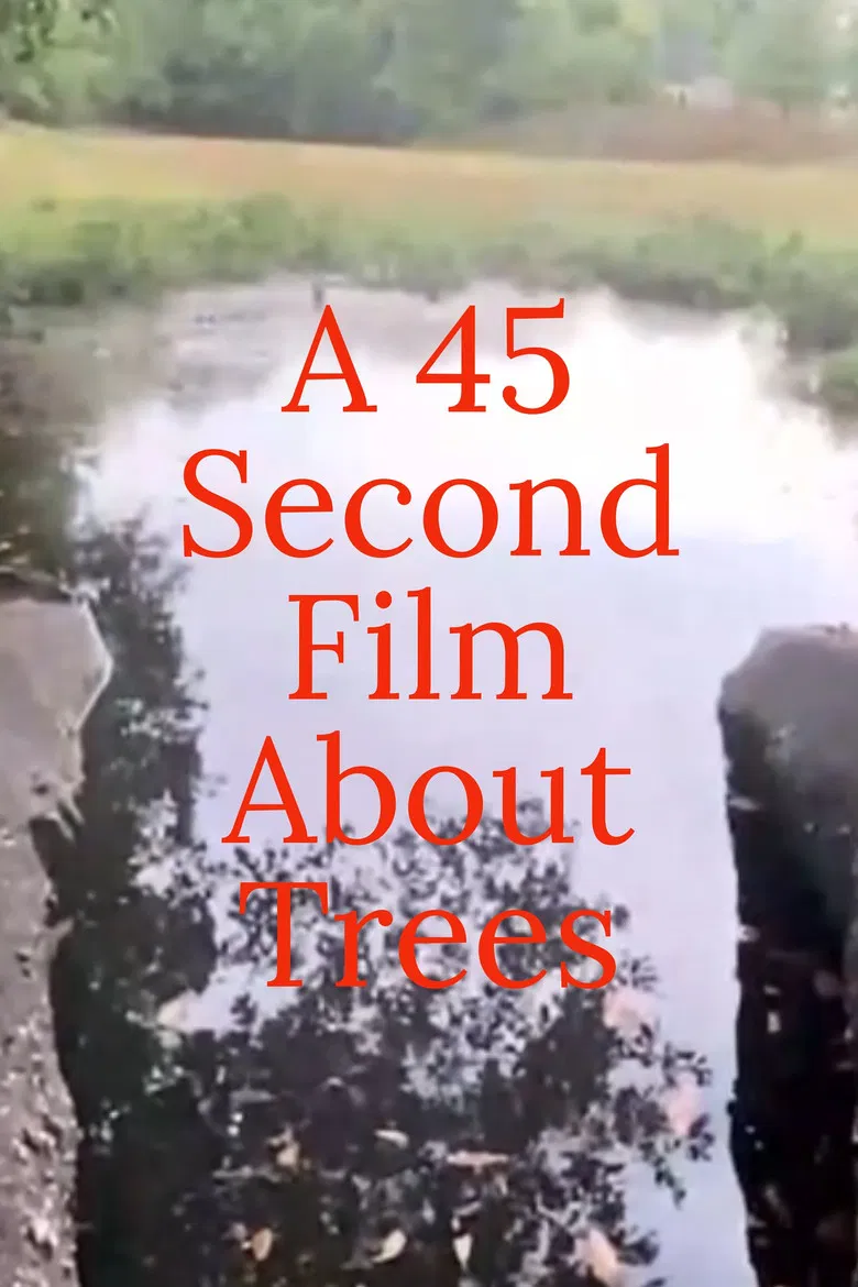 A 45 Second Film About Trees poster background