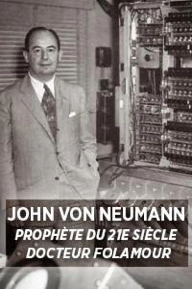 John Von Neumann: Prophet of the 21st Century poster background