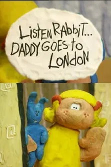 Listen, Rabbit... Daddy goes to London poster background