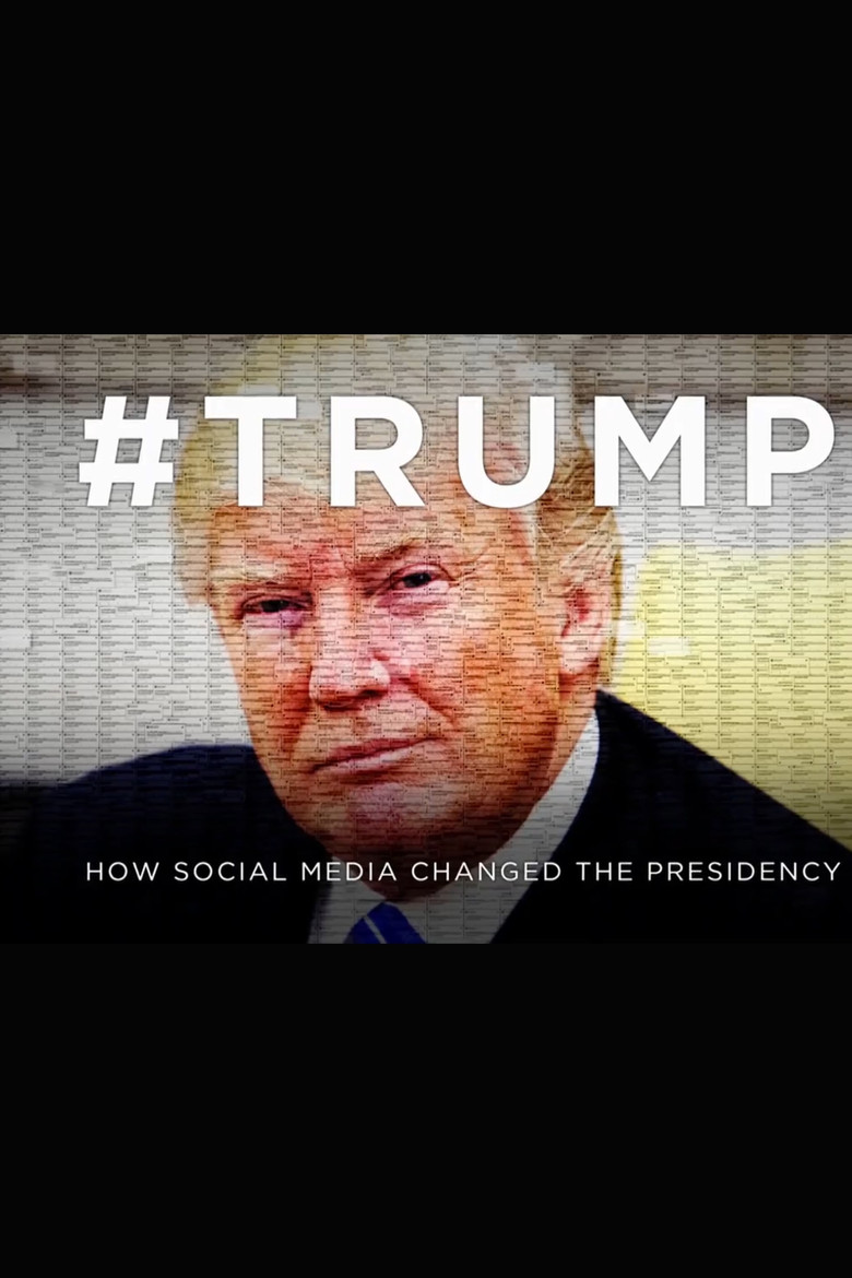 #Trump: How Social Media Changed The Presidency poster background