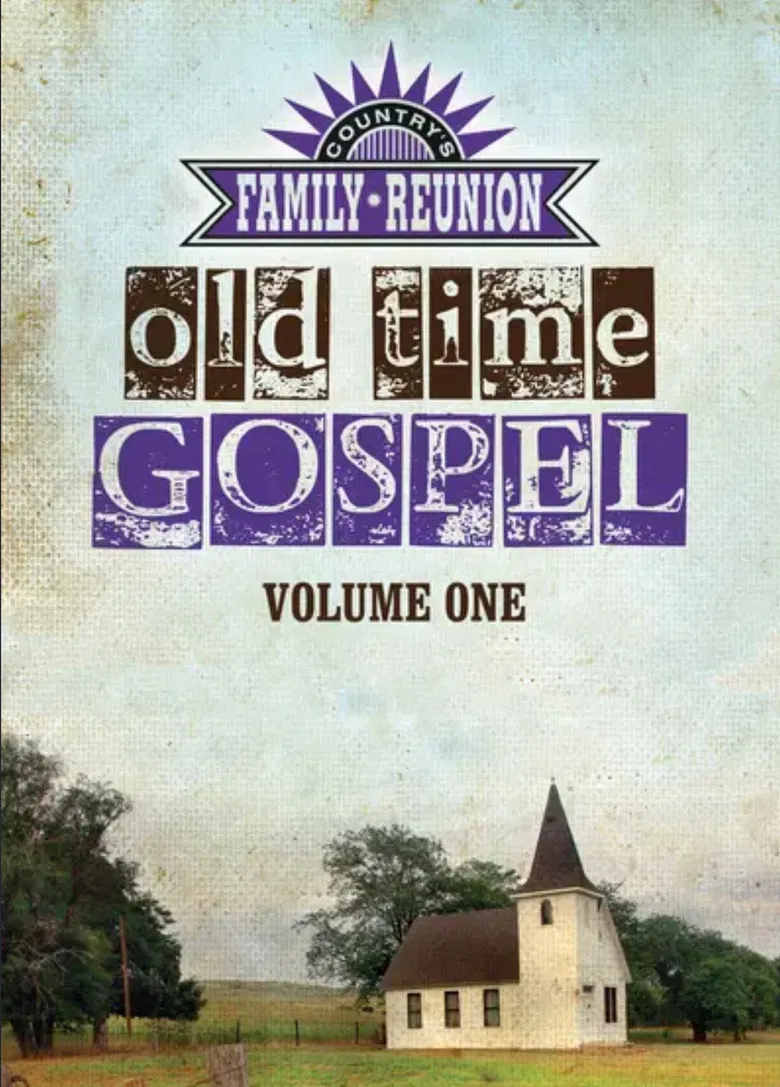 Country's Family Reunion: Old Time Gospel Volume One poster background