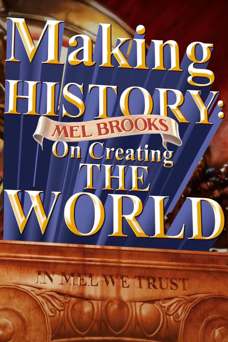 Making History: Mel Brooks on Creating the World poster background