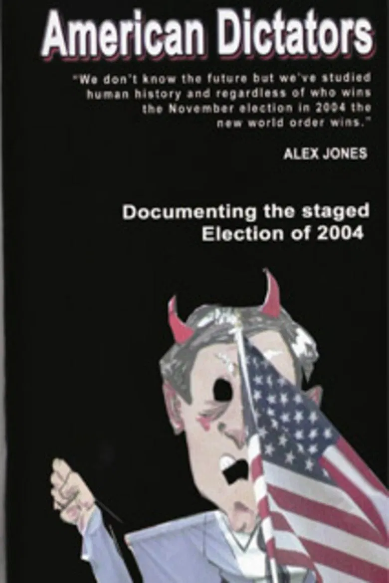 American Dictators: Staging of the 2004 Presidential Election poster background