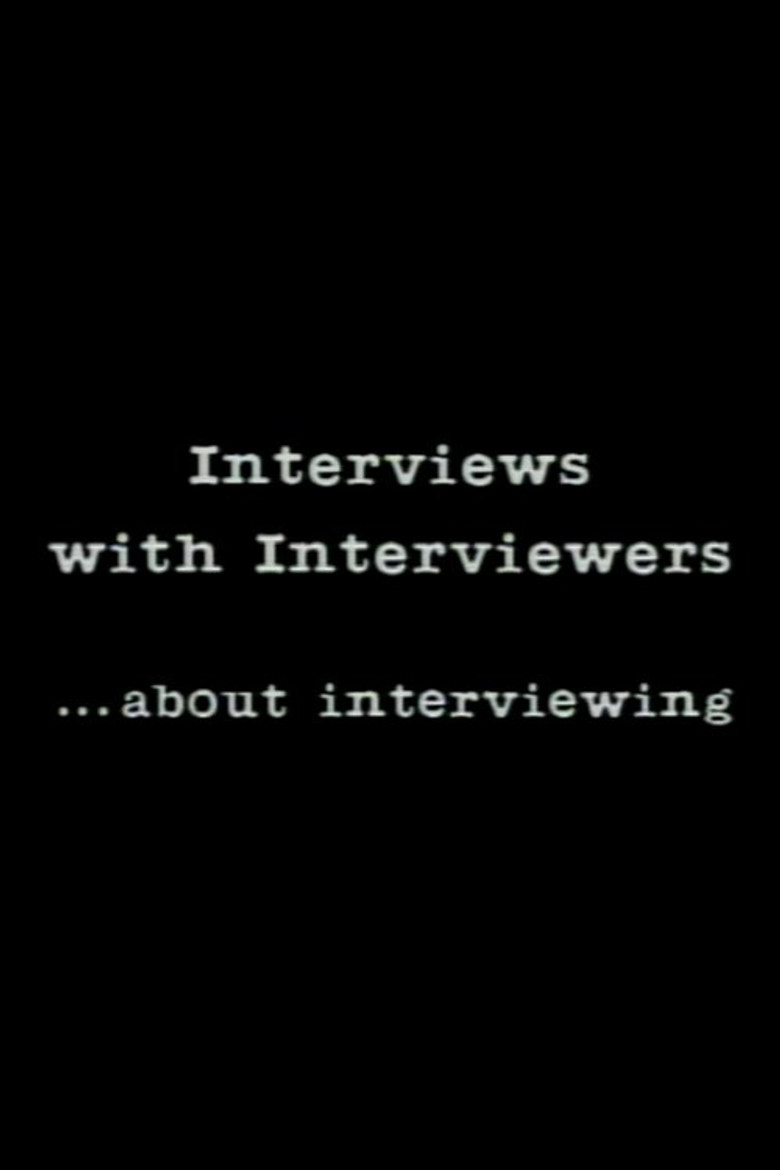 Interviews With Interviewers… About Interviewing poster background