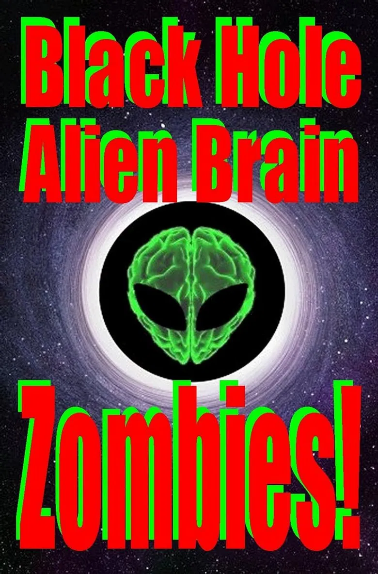 Black Hole Alien Brain Zombies! poster background