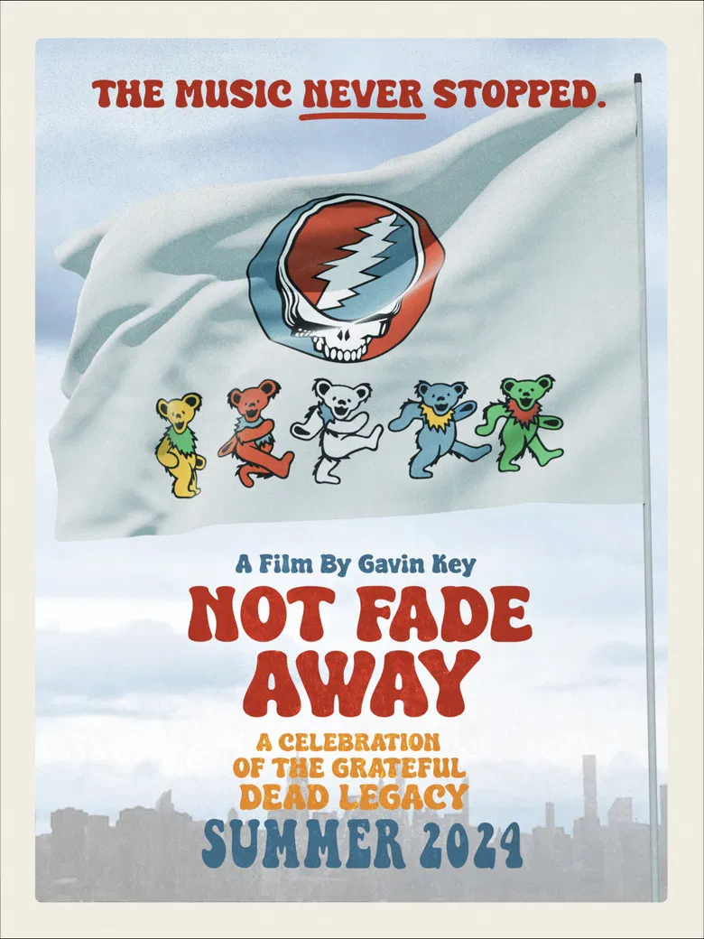 Not Fade Away: A Celebration of the Grateful Dead Legacy poster background